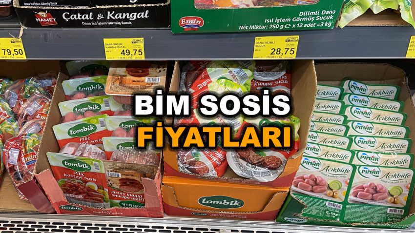 Bim Sosis Fiyatları 2023 – Tombik, Namet, Maret, Pınar Sosis Fiyatı