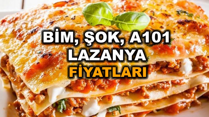 Bim, Şok, A101 Lazanya Hamuru Fiyatı 2023 – Barilla Lazan