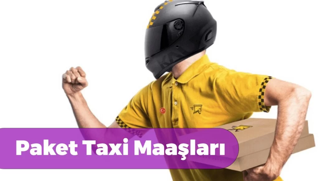 Paket Taxi Maaşları 2024