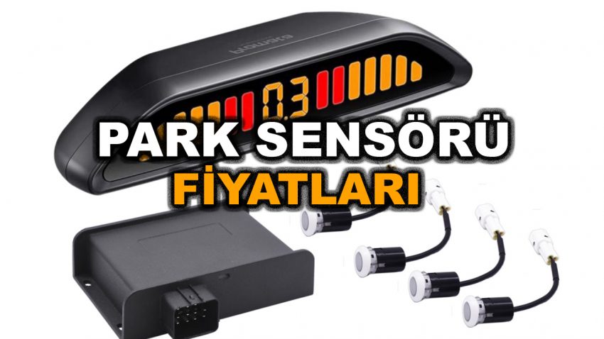 Park Sensörü Fiyatları 2024 – Araç Park Sensörü Fiyatı